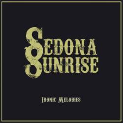 Sedona Sunrise : Ironic Melodies